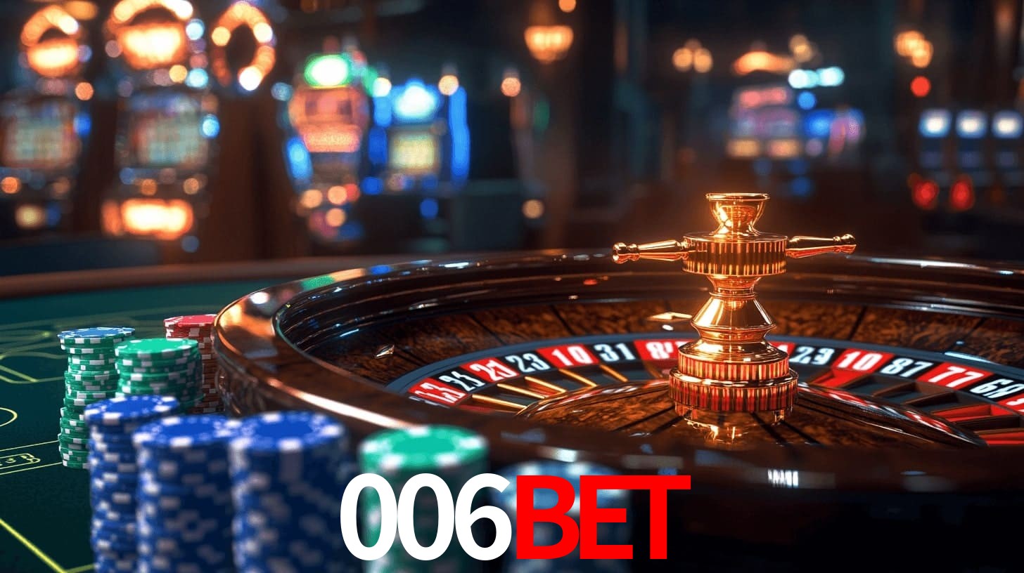 006bet: Jogos de Caça-Níqueis-Altas Recompensas, Roleta-Velocidade, Blackjack-Desafios Máximos